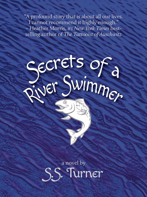 Title details for Secrets of a River Swimmer by S.S. Turner - Available